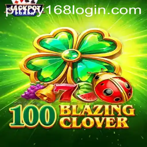 100BlazingClover: A Captivating Adventure with Pinoy168