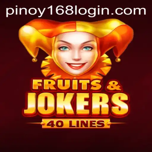 Exploring FruitsAndJokers40: The Exciting World of Pinoy168