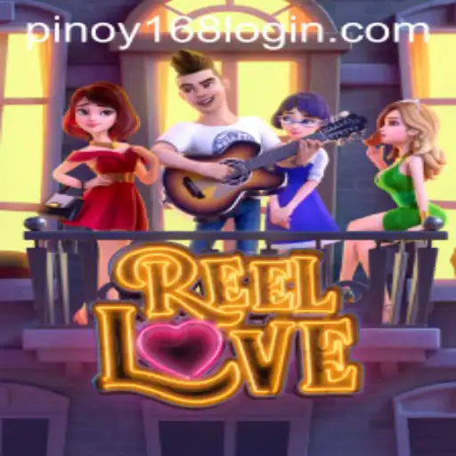 ReelLove and Pinoy168: A Deep Dive into the Exciting World of Online Gaming